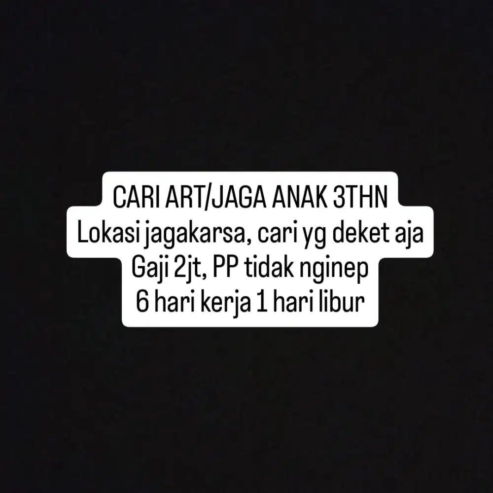 Lagi nyari ART & Baby Sitter