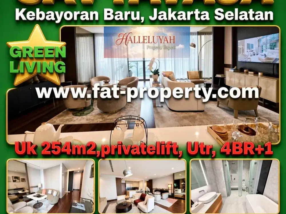 SAVYAVASA,Kebayoran Baru,JakSel uk 254m2(4BR+1),Privatelift,semifurnished,Utr,green living 70%