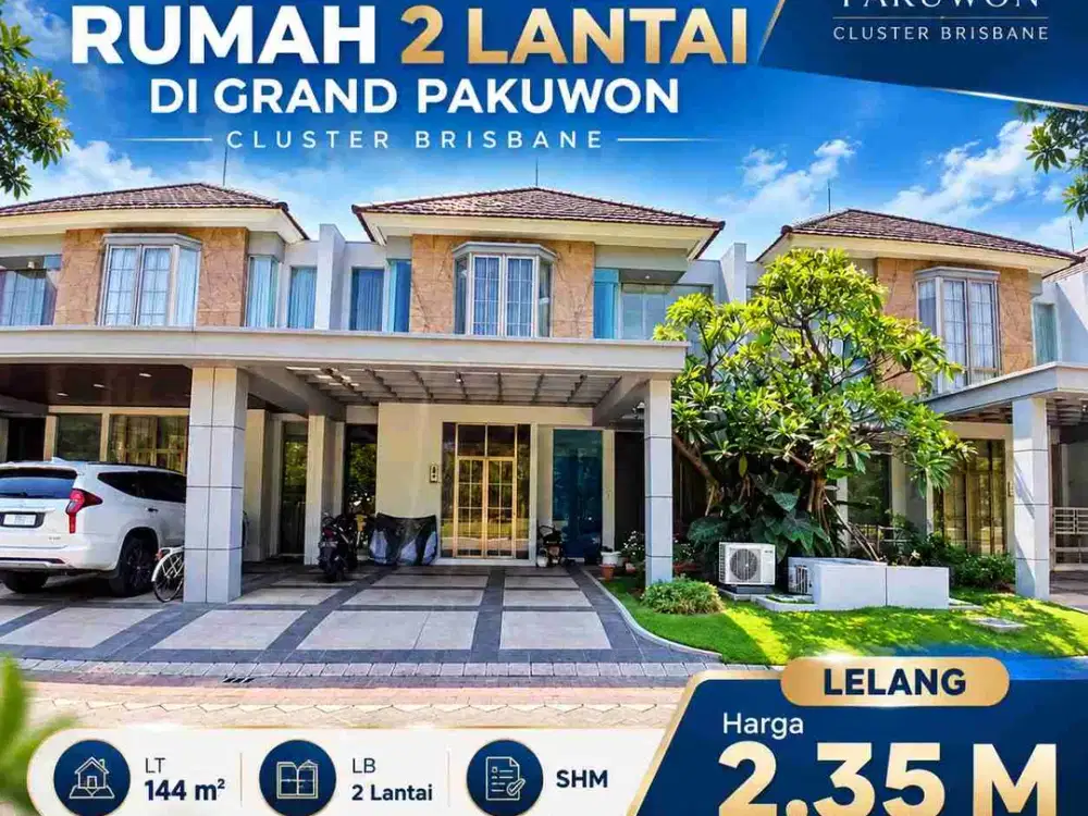 Dijual Murah Cepat Lelang Rumah 2Lt Minimalis di Grand Pakuwon cluster Brisbane