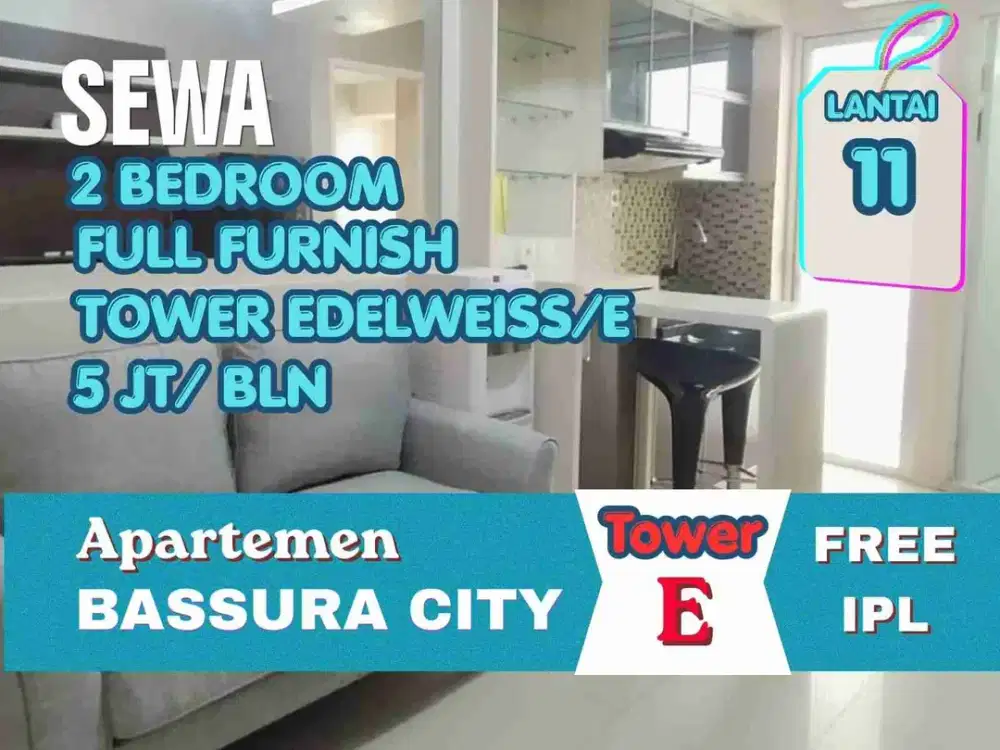 Disewa Apartemen 2 Kamar Full Furnish Tower E Bassura City Jatinegara