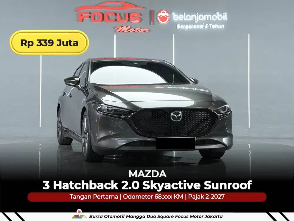 [GARANSI 5THN] Mazda 3 Mazda3 Hatchback HB 2.0 Sunroof 2020/2021/2022