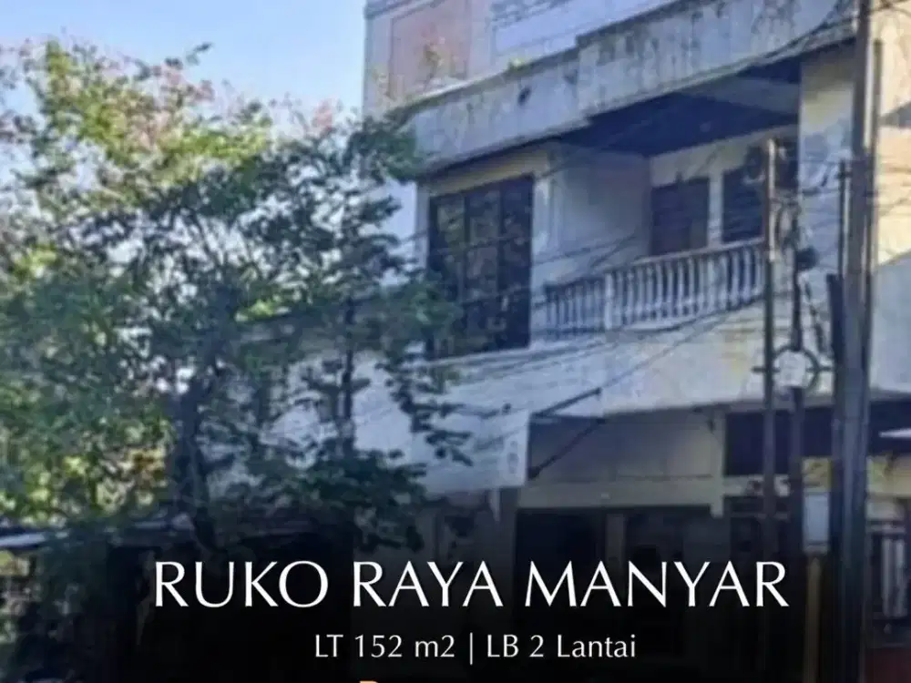 JUAL RUKO DI RAYA MANYAR