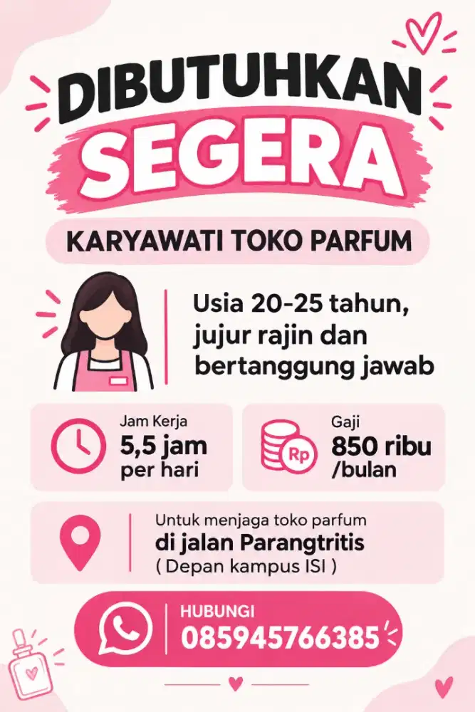 Dibutuhkan karyawati untuk menjaga toko parfum