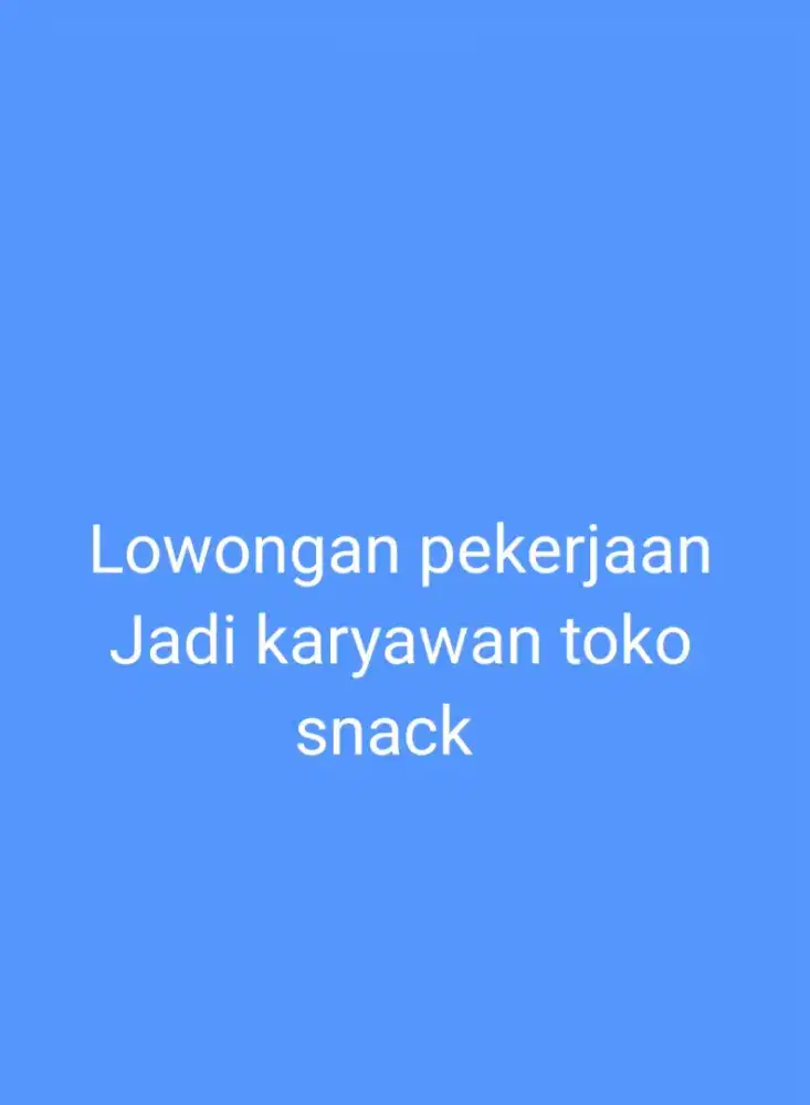 Dibutuhkan karyawan toko