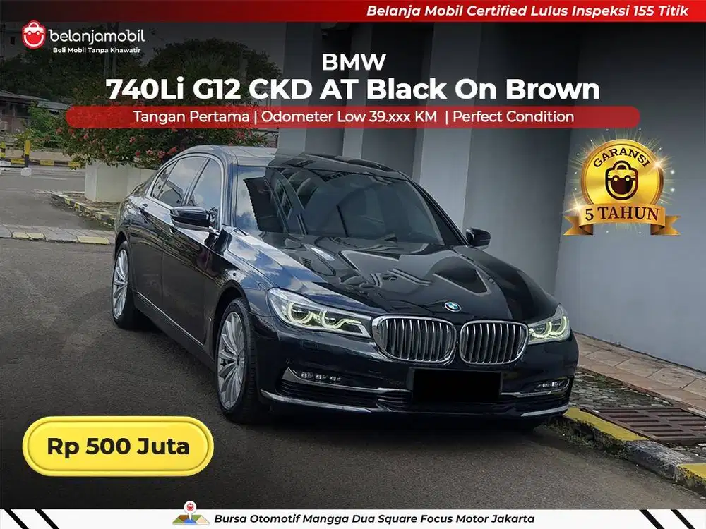 [ GARANSI 5THN ] BMW 740Li 740 Li G12 CKD AT Black 2016/2017/2018