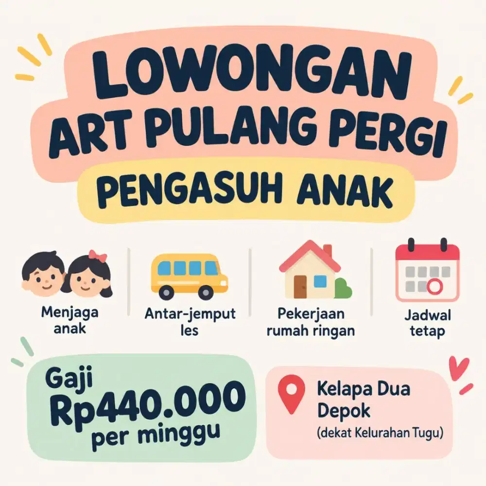 ART PP - Pengasuh Anak dan Antar Jemput - Tugu, Depok