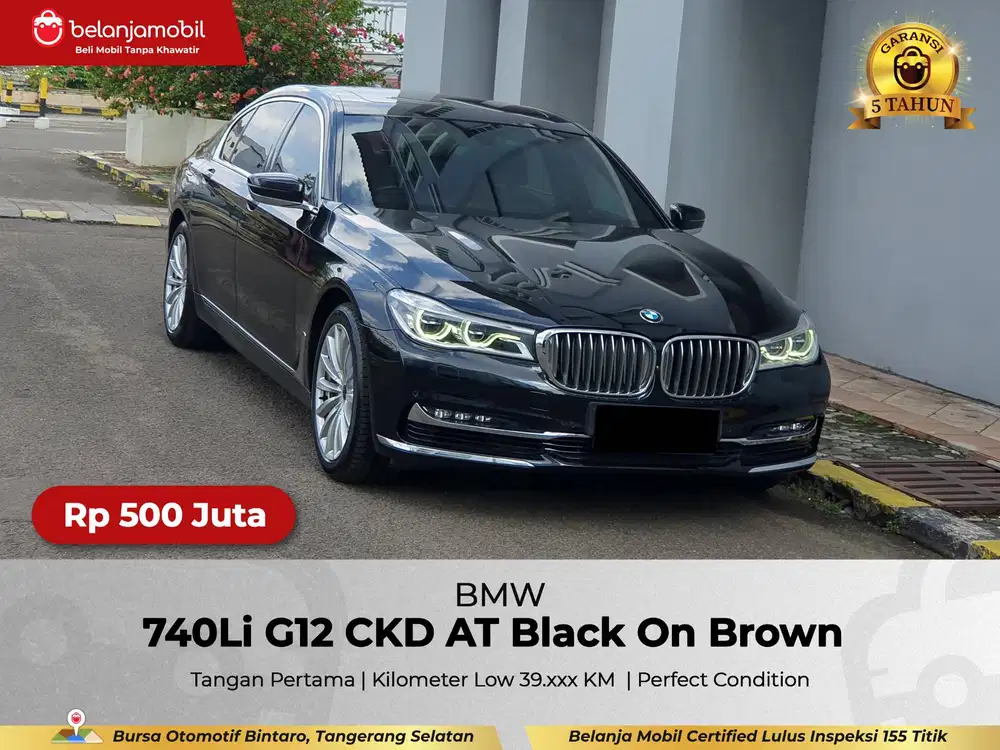 [ GARANSI 5THN LOW KM ] BMW 740Li 740 Li G12 CKD 2016/2017/2018