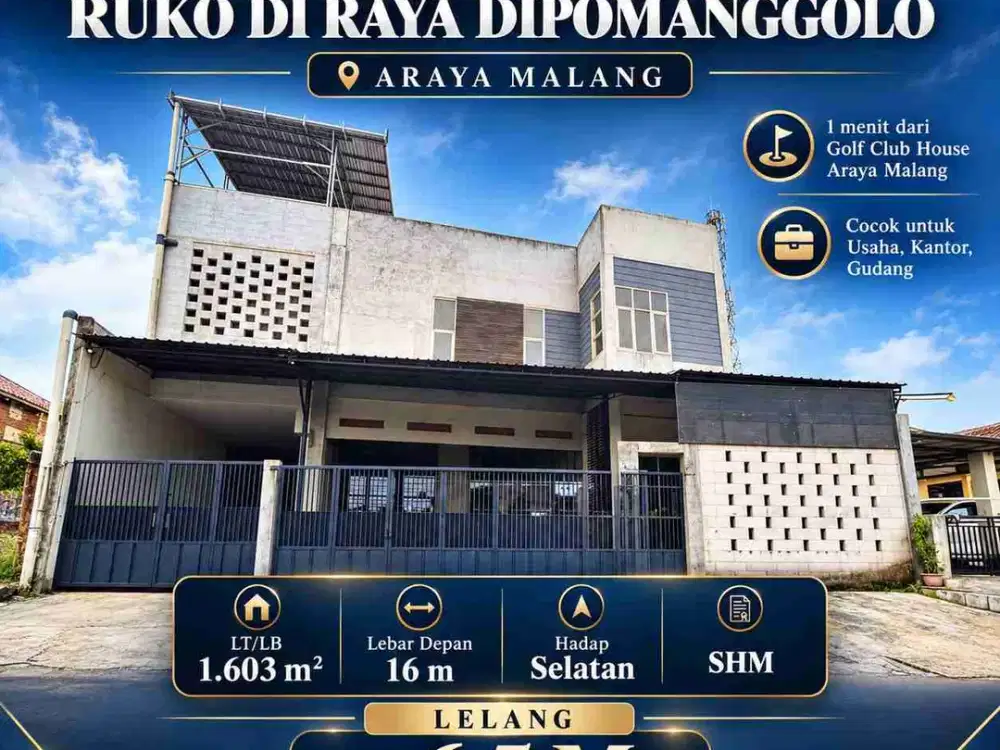 DIJUAL MURAH LELANG RUKO DI RAYA DIPOMANGGOLO ARAYA MALANG