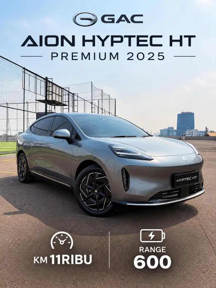 GAC Aion Hyptec HT Premium 2025 AT Matic listrik km kecil KM RENDAH