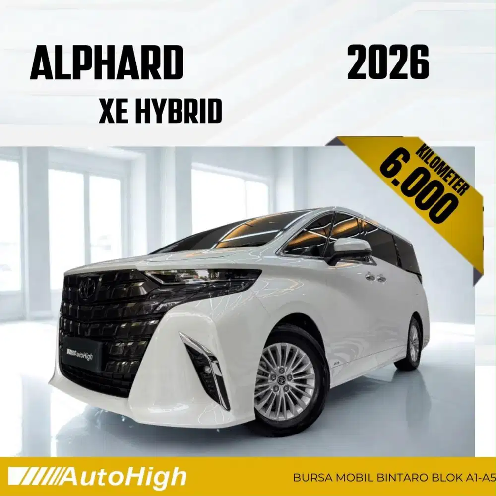 DP10% [Km6.000] Alphard XE HEV Hybrid 2026 White Nik2026 #AUTOHIGH
