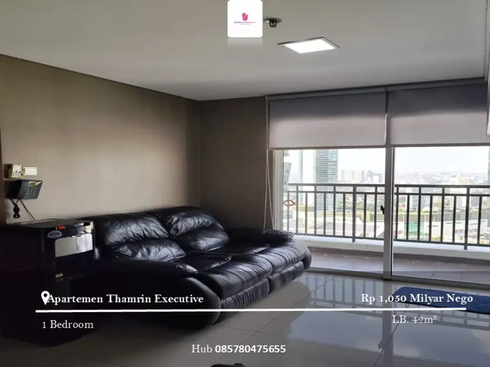 Dijual Apartement Thamrin Executive 1BR Full Furnished Hadap Selatan