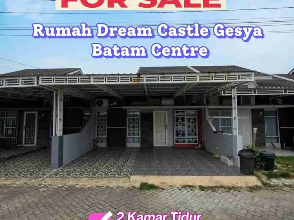 Dijual Rumah Dream Castle Gesya Batam Centre Siap Huni Lokasi Strategis