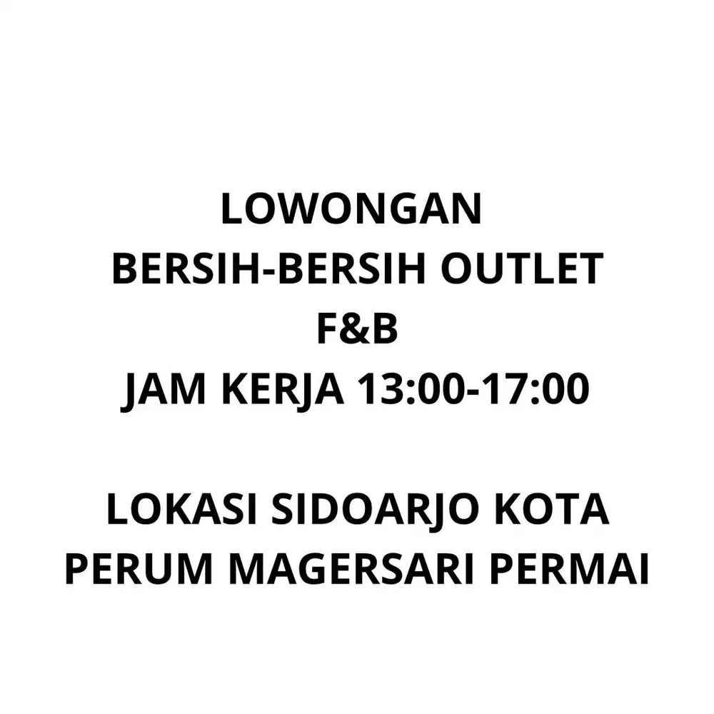 LOWONGAN BERSIH-BERSIH OUTLET 3-4jam aja
