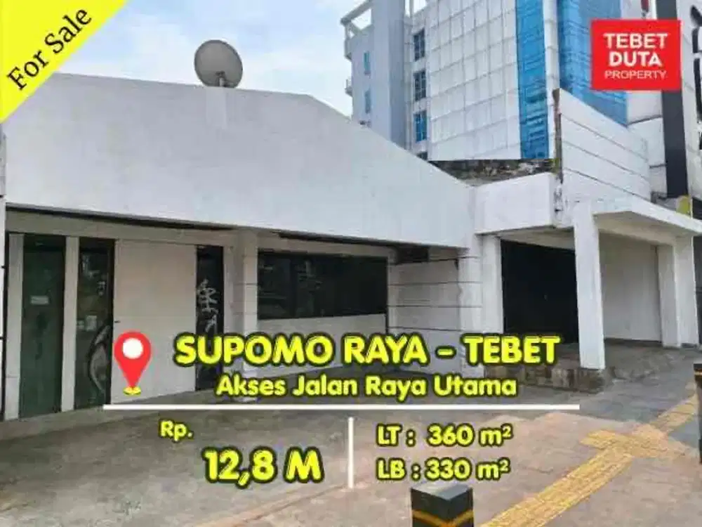 Dijual Cepat Ruang Usaha di Supomo Raya Tebet Harga Murah Dibawah NJOP Jalan Raya Utama