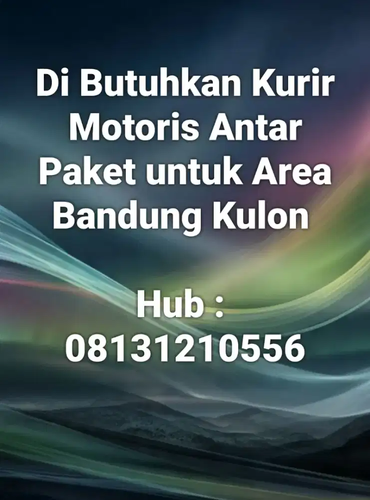 di butuhkan segera Kurir antar paket area Bandung kulon