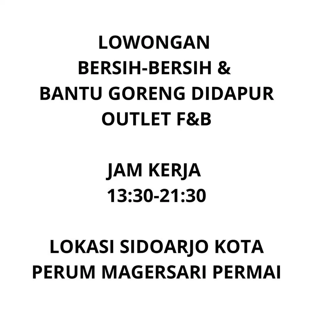 LOWONGAN BERSIH-BERSIH OUTLET & BANTU GORENG DIDAPUR