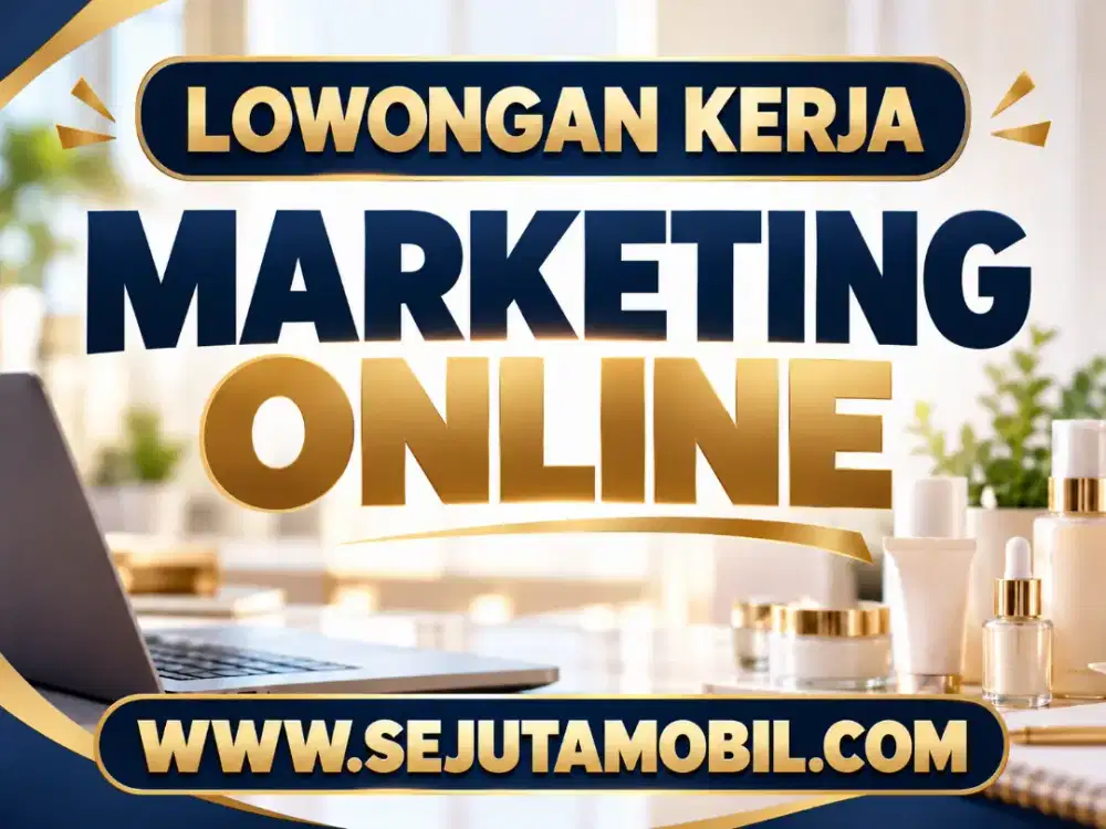 Dibutuhakan Marketing/ Pemasaran Online