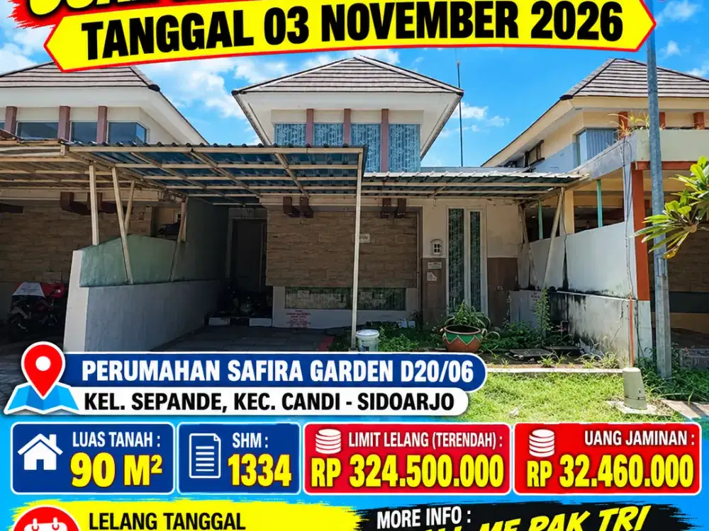 SEPANDE - LUAS 90 M2!! DIJUAL RUMAH VIA LELANG DI PERUM SAFIRA GARDEN CLUSTER ABHINAYA