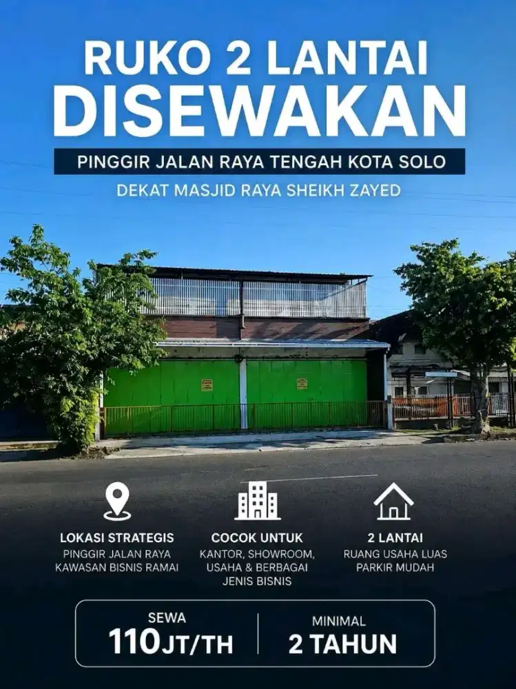 DISEWAKAN RUKO 2 LANTAI PINGGIR JALAN RAYA DEKAT MASJID SHEIKH ZAYED