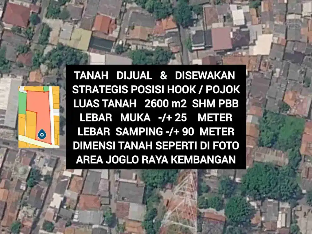 DIJUAL DISEWAKAN TANAH POSISI HOOK JALAN JOGLO RAYA KEMBANGAN