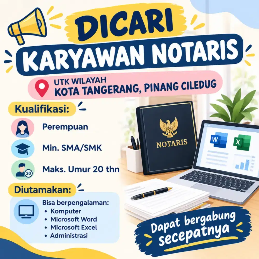DICARI KARYAWAN NOTARIS (DIUTAMAKAN PEREMPUAN)