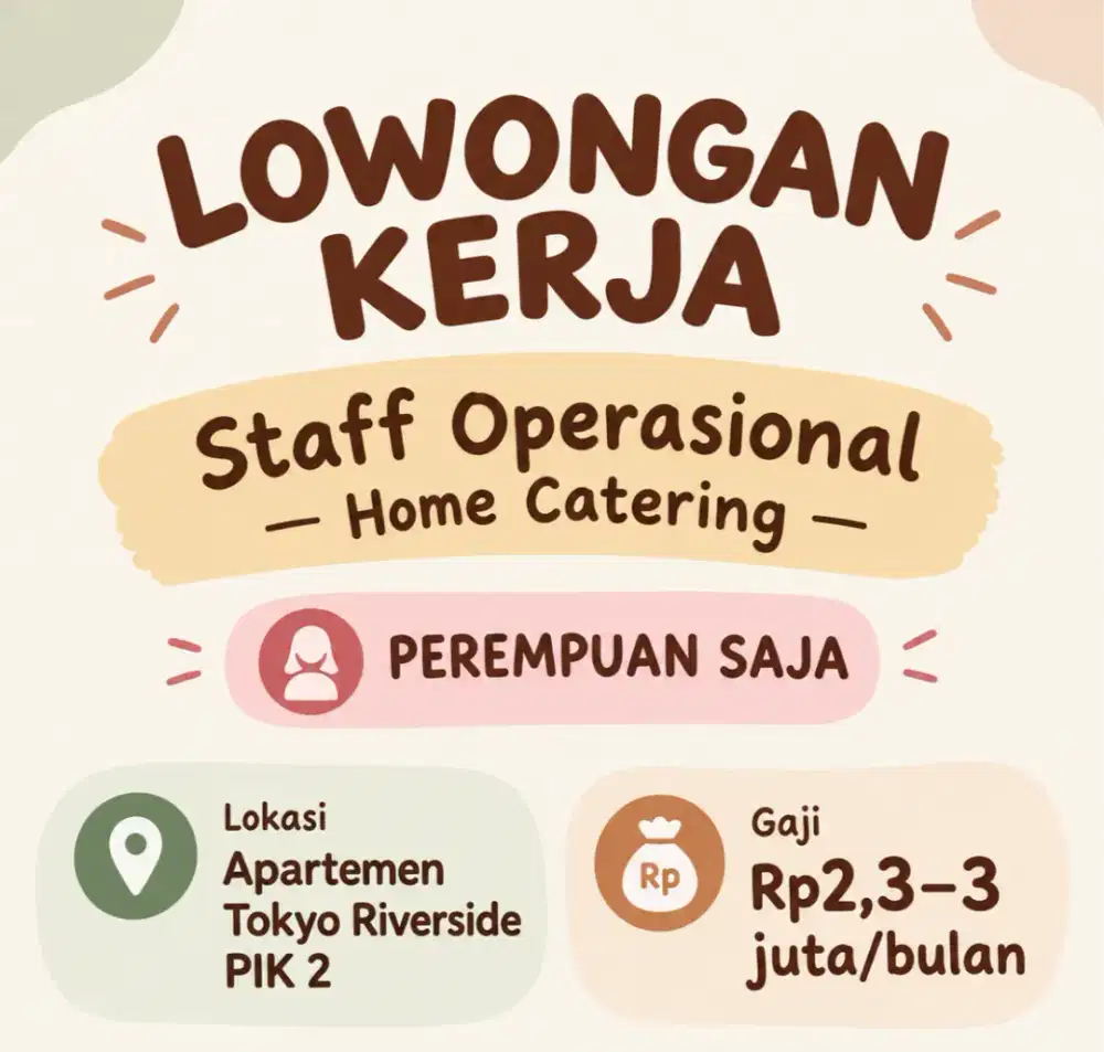 LOWONGAN KERJA – STAFF OPERASIONAL HOME CATERING