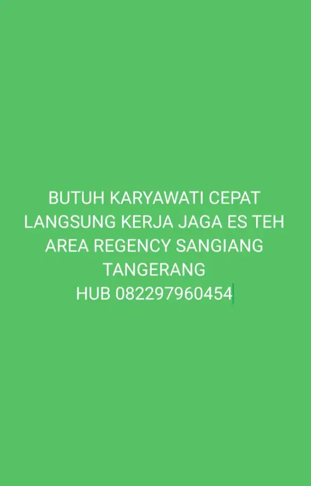BUTUH KARYAWATI JAGA ES TEH CEPAT