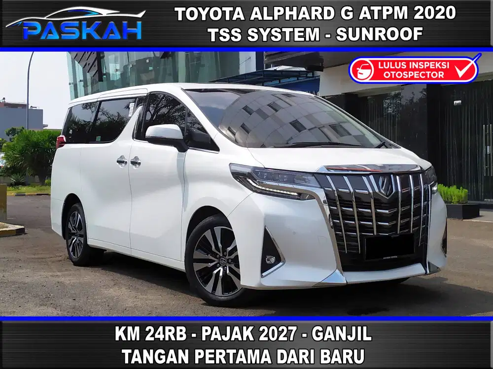 GANJIL JULI 2027 BUNGA 4% KM 24K ALPHARD G 2020 ALPHARD G ATPM 2020