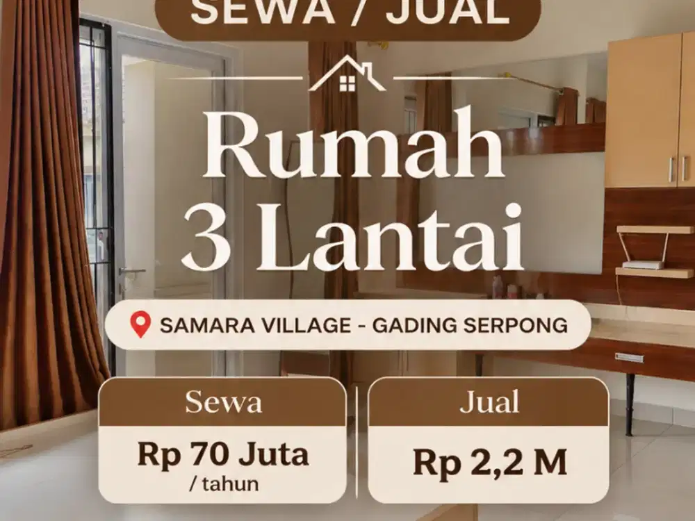 DIJUAL /  DISEWAKAN Rumah Siap Huni di SAMARA VILLAGE Gading Serpong