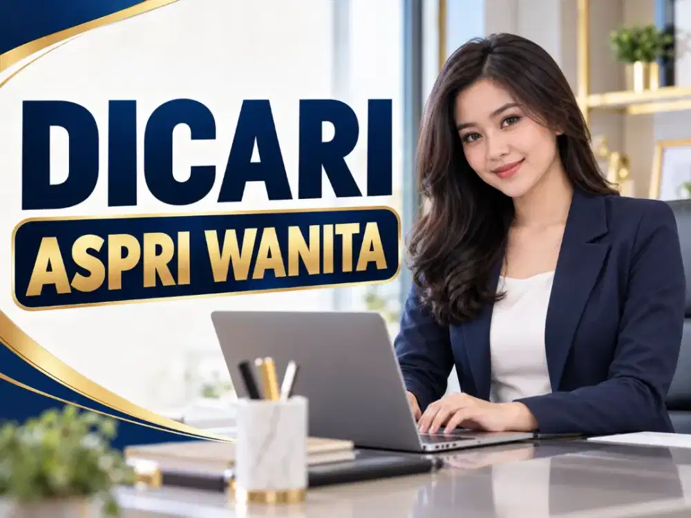 LOWONGAN KERJA ASISTEN PRIBADI (ASPRI)