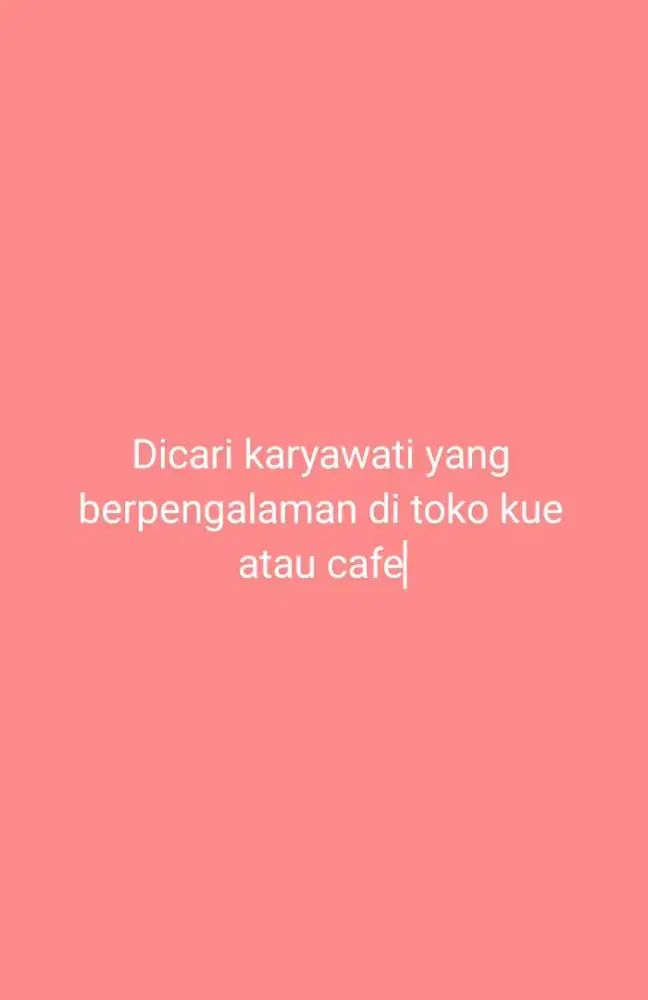 Dicari karyawati untuk toko roti