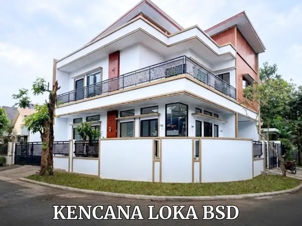 RUMAH BARU HOOK 2 LANTAI DI KENCANA LOKA BSD