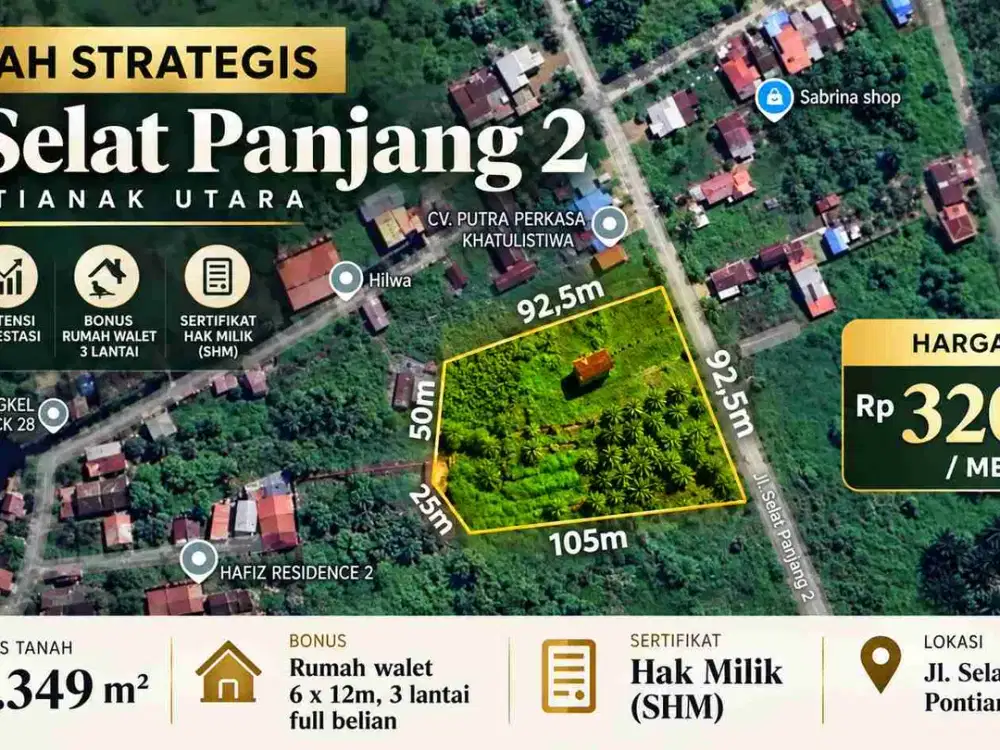 Dijual Tanah 8.349 m² di Pontianak Utara, Bonus Rumah Walet 3 Lantai – Rp320 Ribu/m²