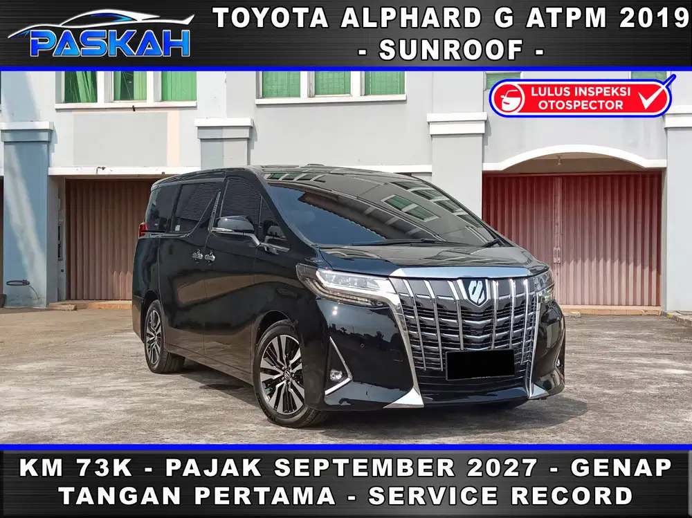 Bunga 5% GENAP SEPTEMBER 2027 KM 73 ALPHARD G ATPM 2019 ALPHARD G 2019
