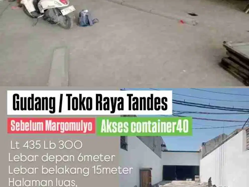 Gudang / Toko Raya Tandes, sebelum Margomulyo. dekat tol dan surabaya barat. Akses kontainer
