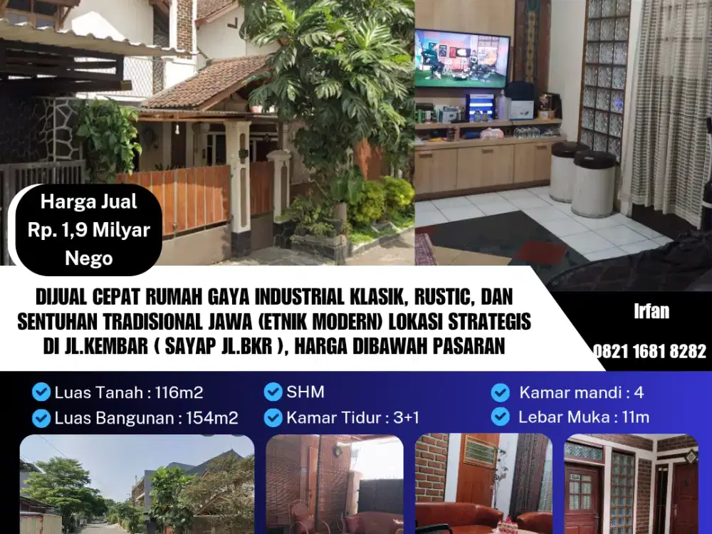 Dijual Cepat Rumah gaya Industrial Klasik, Rustic, dan Sentuhan Tradisional Jawa (Etnik Modern) lokasi Strategis Di Jl.Kembar ( Sayap Jl.BKR ), Harga Dibawah Pasaran
