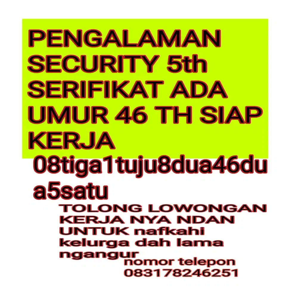 Lagi butuh pekerjaan pengalaman security 5th driver 5 th