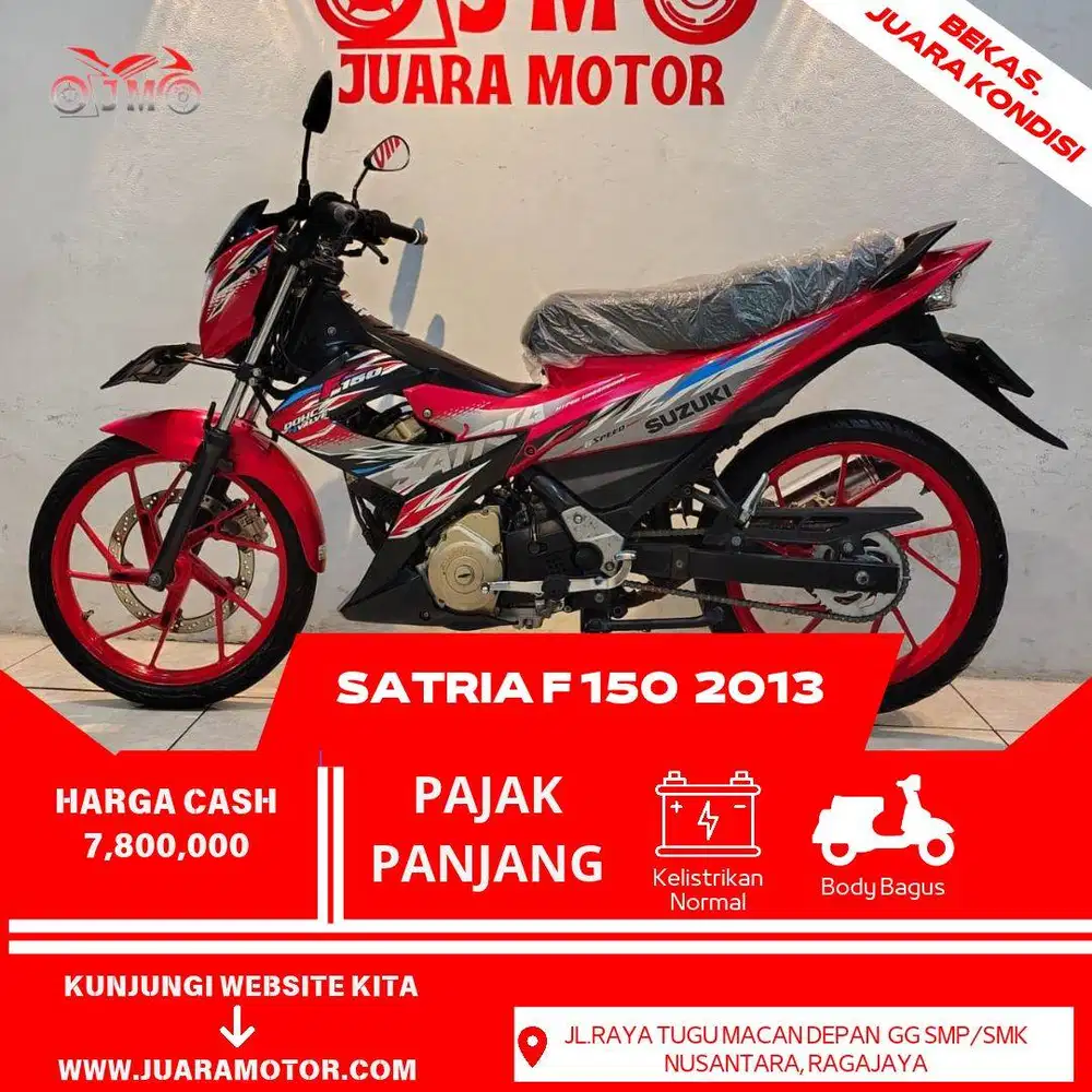 SUZUKI SATRIA F 150 2013 KONDISI TERAWAT PAJAK PANJANG DAN SIAP PAKAI