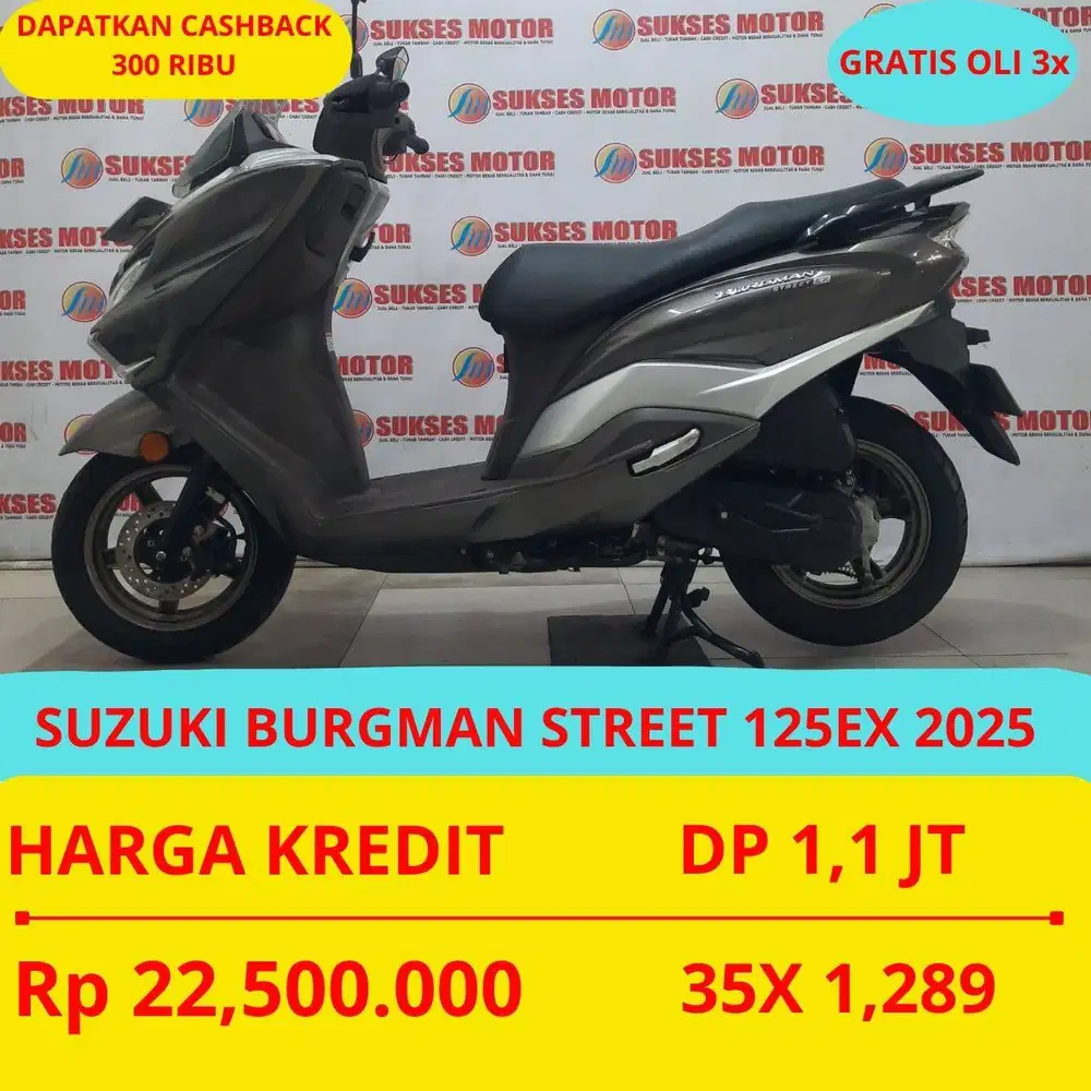 SUZUKI BURGMAN STREET 125EX 2025 DP MURAH 1,1 JUTA GUYSS