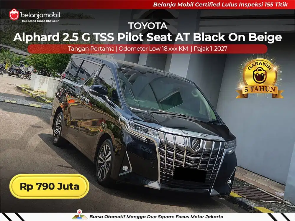 [GARANSI 5TH LOW KM] Toyota Alphard 2.5 G TSS Pilot Seat 2022/2023/202