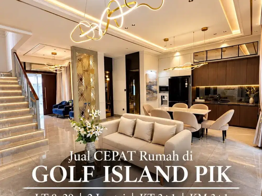 Jual CEPAT Rumah di Golf Island PIK Interior Mewah