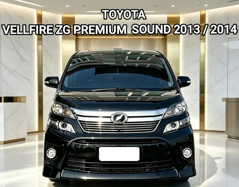 Toyota Vellfire ZG Premium Sound 2013 / 2014 AT,Low Km,Pajak Panjang