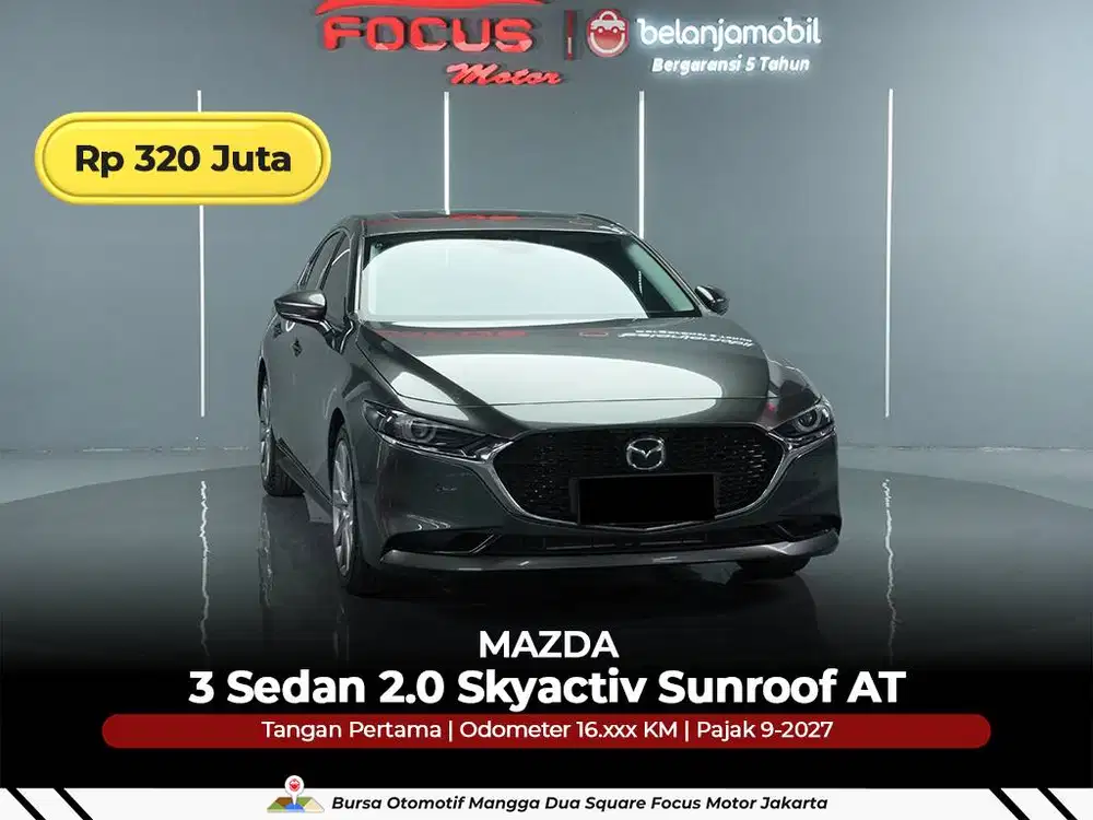 [ GARANSI 5THN ] Mazda 3 Mazda3 Sedan 2.0 Skyactiv AT 2022/2023/2024