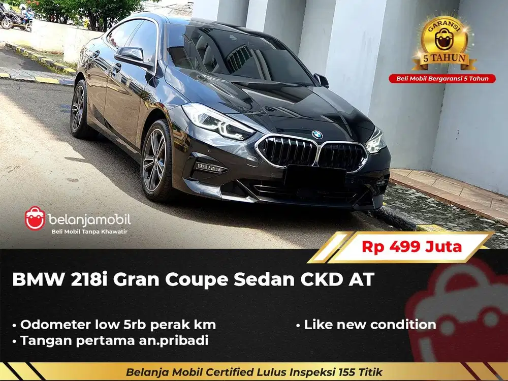 [ GARANSI 5THN KM 5RB ] BMW 218i 218 i Gran Coupe Sedan 2023/2024/2025