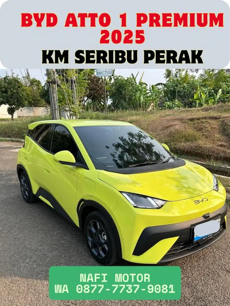 (Cash) KM 1 Ribu BYD ATTO 1 PREMIUM HARGA CASH