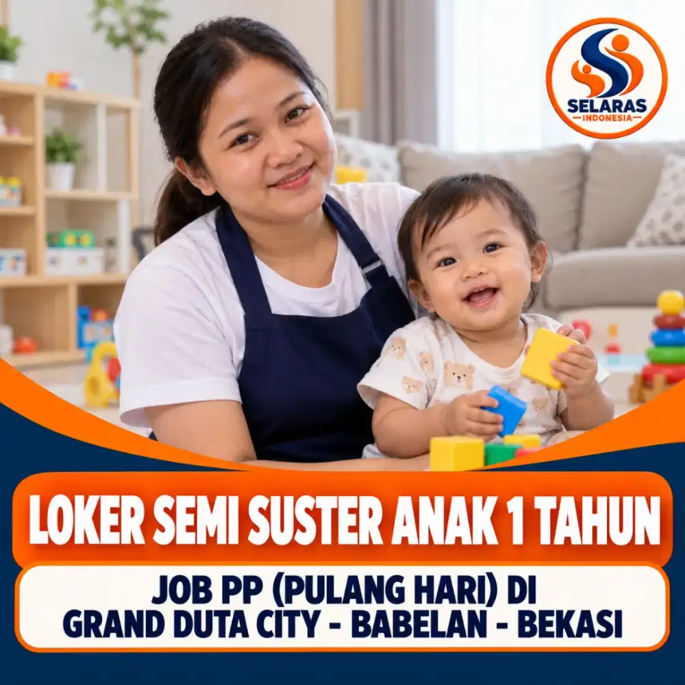Lowongan kerja PP pulang hari semi suster anak di GDC Bekasi