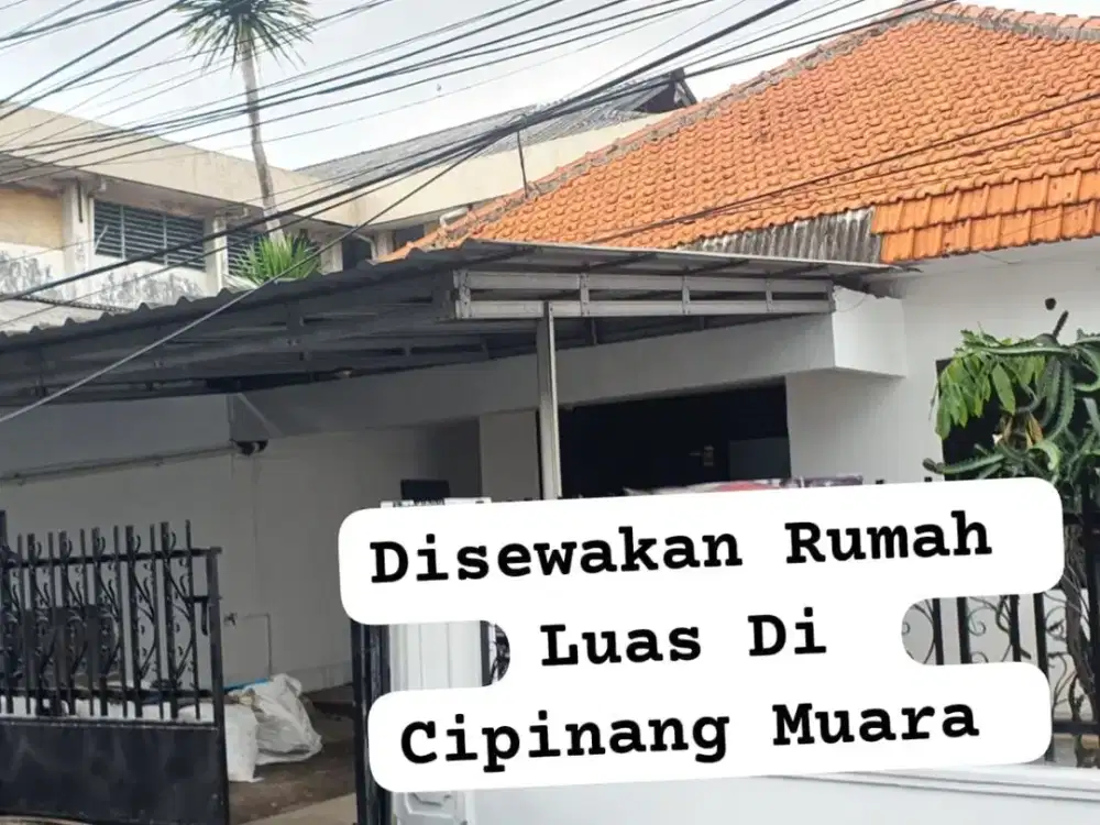 RUMAH DIKONTRAKAN / DISEWAKAN – CIPINANG MUARA (FULL RENOVASI)