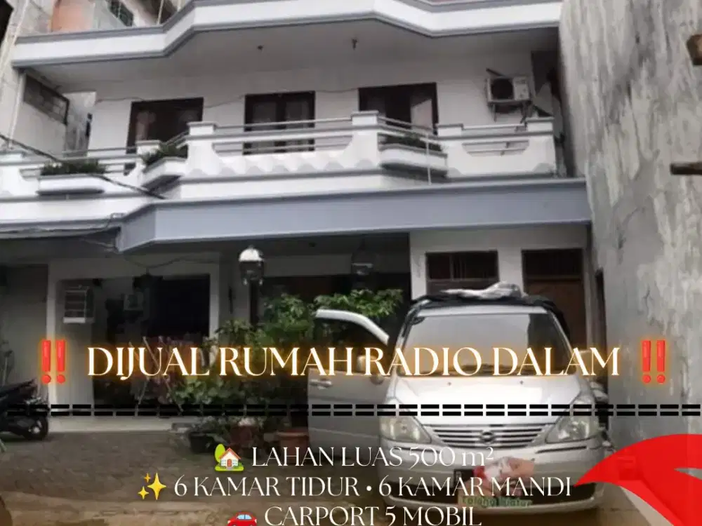 Rumah 2 Lantai Dijual di Radio Dalam, Jakarta Selatan – LT 500 m², 6 Kamar Tidur