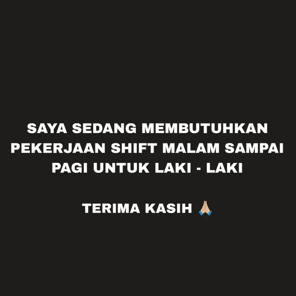 Sedang Mebutuhkan Pekerjaan