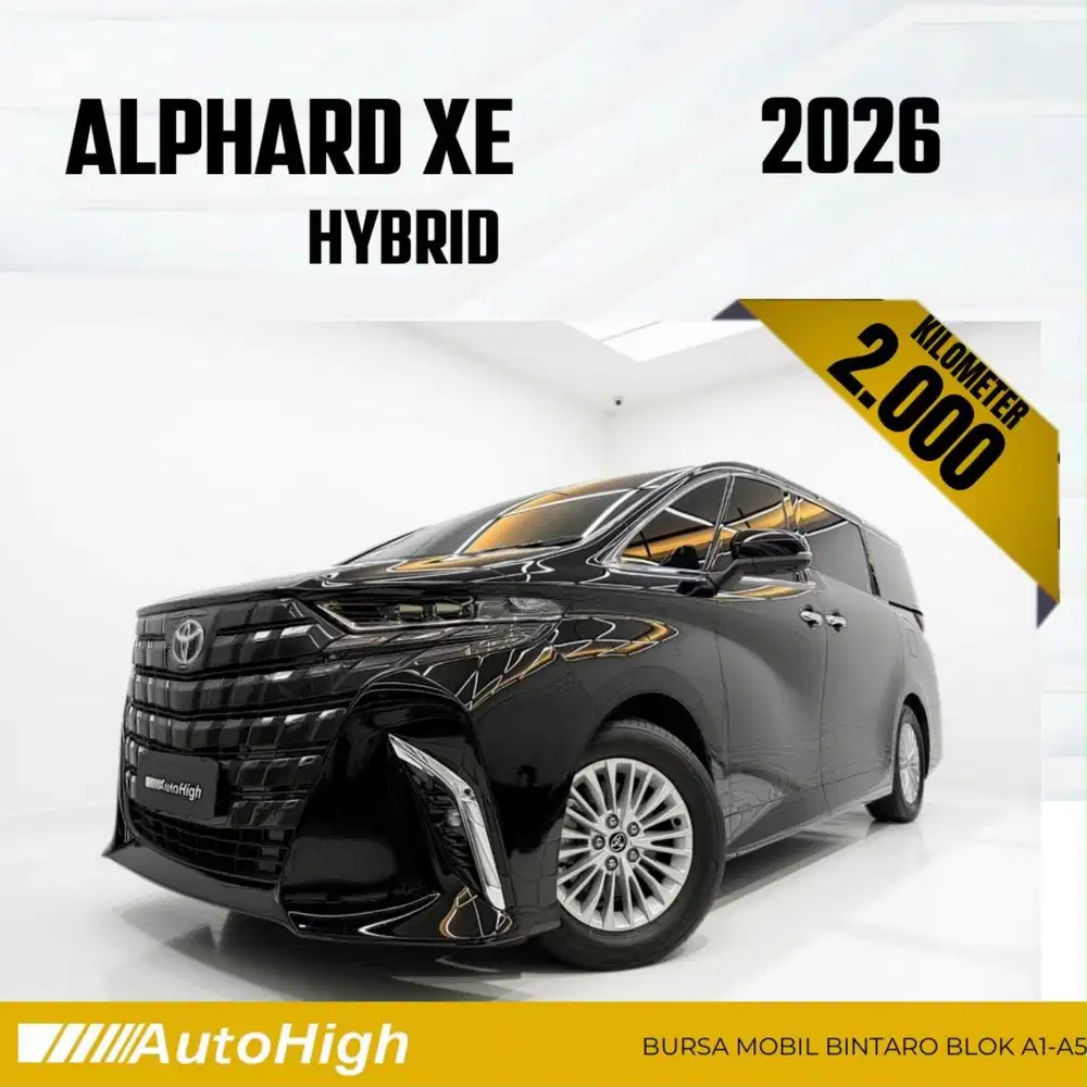 DP10% [Km2.000] Alphard XE HEV Hybrid 2026 Black Reg 2026 #AUTOHIGH